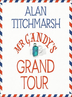 cover image of Mr Gandy's Grand Tour